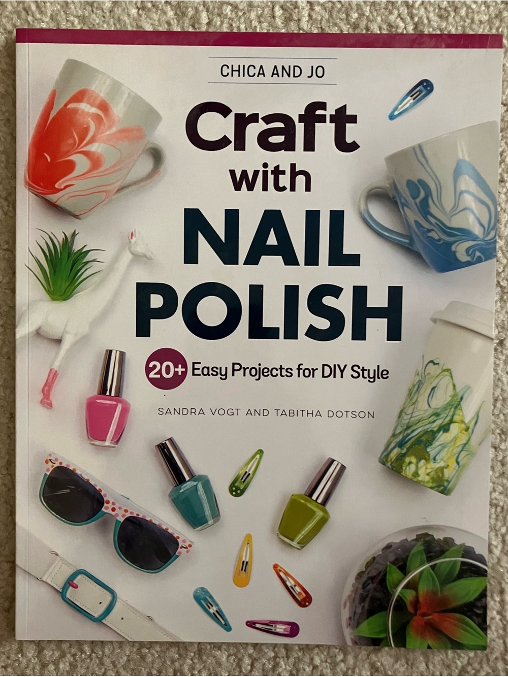 Craft With Nail Polish Softcover